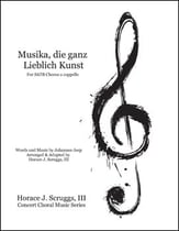 Musika Die Ganz Lieblich Kunst SATB choral sheet music cover